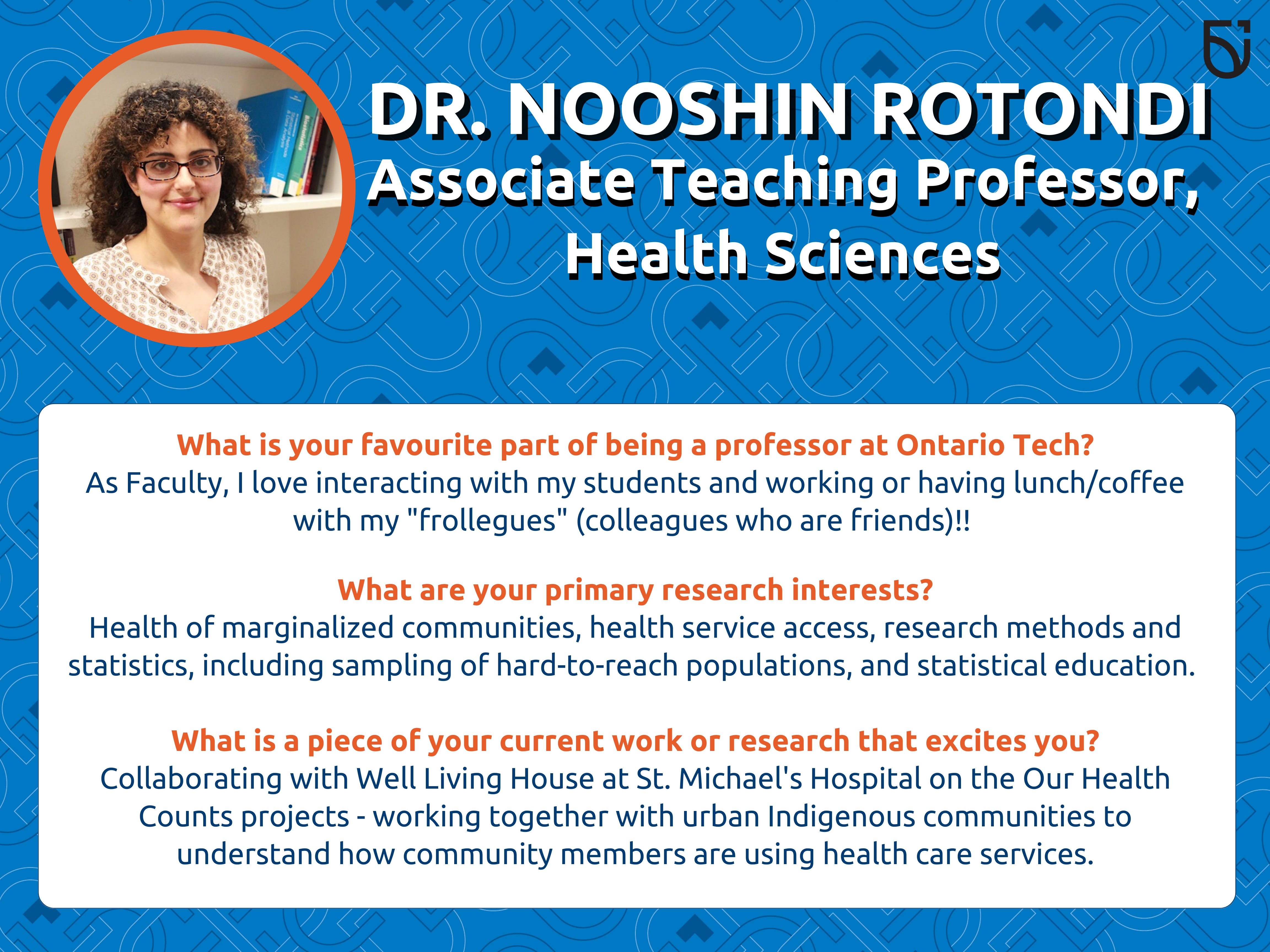 This photo is a Women’s Wednesday feature of Dr. Nooshin Rotondi, an Associate Teaching Professor in the Faculty of Health Sciences